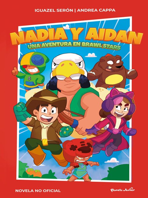 Title details for Nadia y Aidan. Una aventura en Brawl Stars by Iguazel Serón - Available
